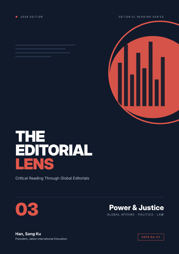The Editorial Lens 03 Power & Justice 표지 — CEFR B2-C1 · 2026 EDITION